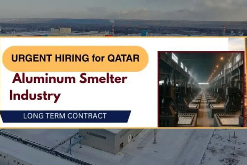 Urgent Jobs in Qatar – Aluminum Smelter Industry (2025)